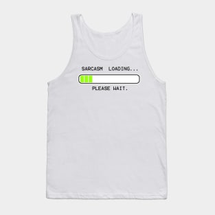 computer message sarcasm loading (low) Tank Top